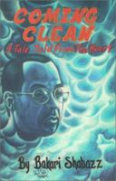 Coming Clean: A Tale Told from the Heart 0967351804 Book Cover