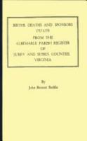 The Albemarle Parish Register of Surry and Sussex Counties, Virginia : Births, Deaths and Sponsors, 1717-1778 0806300248 Book Cover