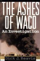 The Ashes of Waco: An Investigation