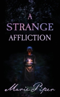 A Strange Affliction 0578749777 Book Cover