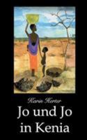 Jo und Jo: ... in Kenia 3837004236 Book Cover