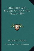 Memories and Studies of War and Peace 1017561680 Book Cover