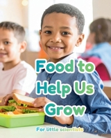 Foods to Help Our Bodies Grow B0GLJF2ZVY Book Cover