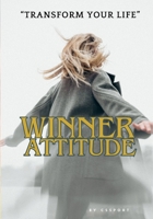 Winner Attitude: Mastering the Winning Mindset for Triumph in Sports and Life B0CNCNC1VH Book Cover