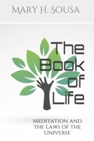 The Book of Life: Meditation and the Laws of the Universe 1700906941 Book Cover