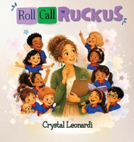 Roll Call Ruckus 1923846035 Book Cover