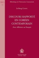 Discours Rapporte En Coreen Contemporain: Avec Reference Au Francais 9042911417 Book Cover