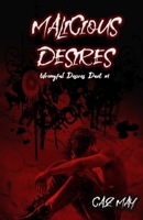Malicious Desires: A Romeo & Juliet mm reimagining (Wrongful Desires) 0645468312 Book Cover