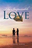 The Impossible Love 152457967X Book Cover