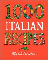 1,000 Italian Recipes 0764566768 Book Cover