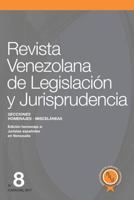 Revista Venezolana de Legislación y Jurisprudencia N° 8: Homenaje a juristas españoles en Venezuela 1980883211 Book Cover