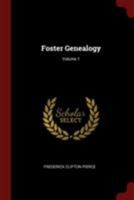 Foster Genealogy; Volume 1 1015593062 Book Cover