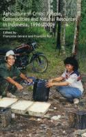 Agriculture in Crisis: People, Commodities and Natural Resources in Indonesia 1996-2000 0700714650 Book Cover