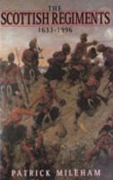 Scottish Regiments: a Pictoral History, 1633-1995 1873376456 Book Cover