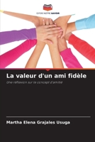 La valeur d'un ami fidèle (French Edition) 6206919560 Book Cover