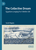 The Collective Dream: Egyptians Longing For A Better Life 303135012X Book Cover