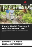 Family Health Strategy in relation to user care 6206409945 Book Cover