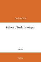 Lettres d'Émile à Joseph (French Edition) 2414576049 Book Cover
