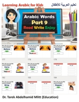 Learning Arabic For Kids: Part 9 Arabic Words B0C9SDLR2H Book Cover