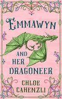 Emmawyn and Her Dragoneer: an Emma fantasy retelling (The Dragoneers of Kinella) B0H4LWQR6F Book Cover