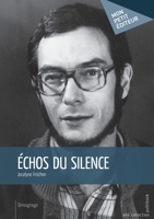 Échos du silence (French Edition) 2342001355 Book Cover