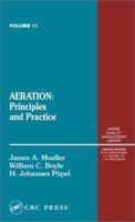 Aeration: Principles and Practice, Volume 11 (Water Quality Management Library) 1566769485 Book Cover