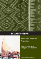 The Austronesians: Historical And Comparative Perspectives 0731521323 Book Cover