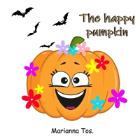 The Happy Pumpkin B0C9RYT7PD Book Cover
