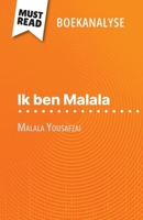Ik ben Malala van Malala Yousafzai (Boekanalyse): Volledige analyse en gedetailleerde samenvatting van het werk (Dutch Edition) 2808699069 Book Cover
