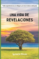Una Vida de Revelaciones 108040130X Book Cover