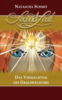 Second Soul: Das Verm�chtnis Des Gralsw�chters 1502850524 Book Cover