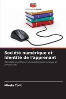Société numérique et identité de l'apprenant (French Edition) 620901321X Book Cover