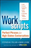 Workscripts: Perfect Phrases for High-Stakes Conversations 0470633247 Book Cover