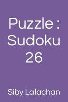 Puzzle : Sudoku 26 B0BJ4PJHT7 Book Cover