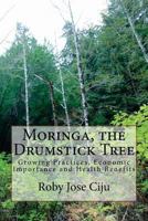 Moringa, the Drumstick Tree 1497578388 Book Cover