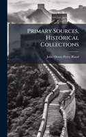 Primary Sources, Historical Collections 1024296865 Book Cover