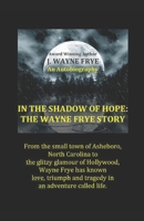 In the Shadow of Hope: The Wayne Frye Story 1928183565 Book Cover