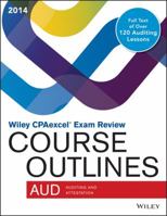 Wiley CPAexcel Exam Review: Course Outlines - Auditing and Attestation 1118815882 Book Cover