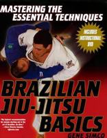 Brazilian Jiu-Jitsu Basics (Mastering the Essential Techniques) 0806526637 Book Cover