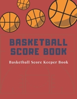 Basketball Score book: Basketball Score Keeper Book For Kids And Adults Busy Raising Ballers Cover 8.5 x 11 inches: 120 sheets: Score Keeper book for basketball games 1675898804 Book Cover