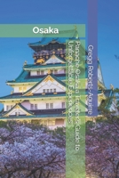 Panache Osaka a Traveler’s Guide to Unforgettable Experiences (Panache Asian Cities) B0DTB2TNDL Book Cover