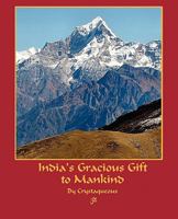 India's Gracious Gift to Mankind 1440160422 Book Cover