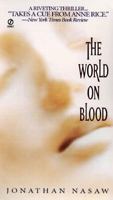 The World on Blood 0451186583 Book Cover