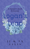 Logan's Leap (A Harper's Rock Romance) B0GSH63LG7 Book Cover