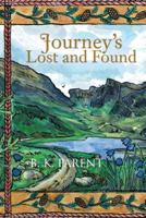 Journey's Lost and Found 1475964366 Book Cover