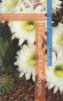 El Jardín de los Milagros: Descubre los milagros de Dios a tu favor y le encontrarás el sentido a tu vida B08PJWKW2X Book Cover