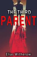 The Third Parent 1945796707 Book Cover