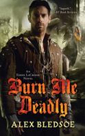 Burn Me Deadly 076536204X Book Cover