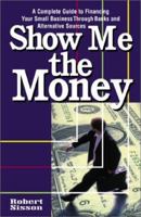 Show Me The Money 158062264X Book Cover