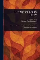 The Art of Being Happy 1023513072 Book Cover